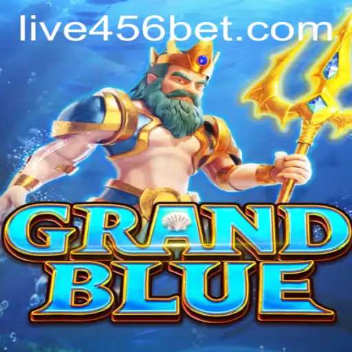 Exploring the Exciting World of GRANDBLUE and the 456bet Experience